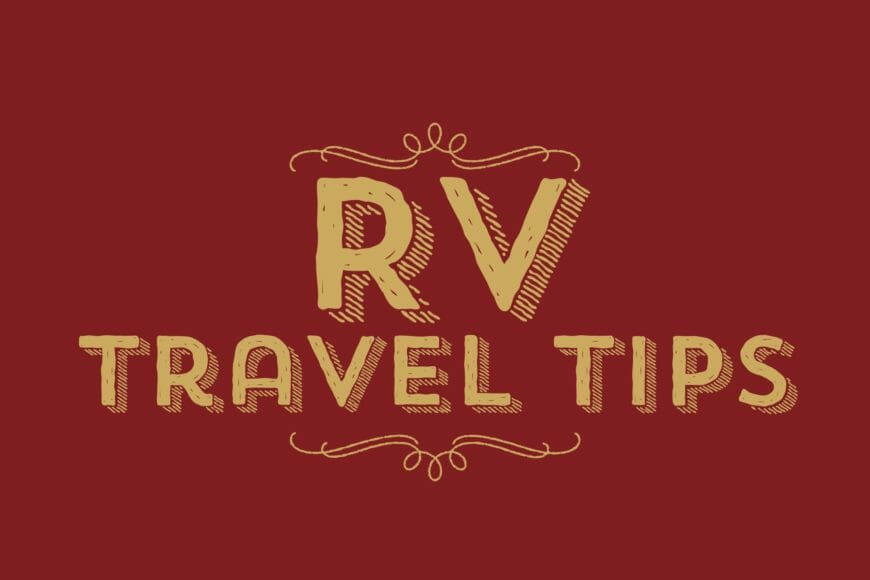 RV Travel Tips